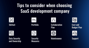 Tips to consider when choosing SaaS development company